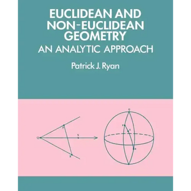 Euclidean and Non-Euclidean Geometry: An Analytic Approach