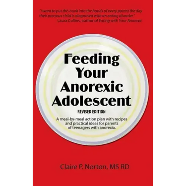 Feeding Your Anorexic Adolescent