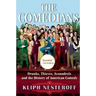 The Comedians: Drunks, Thieves, Scoundrels and the History of American Comedy