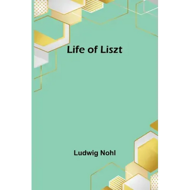 Life of Liszt