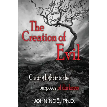 The Creation of Evil