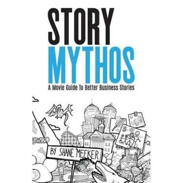 StoryMythos: A Movie Guide to Better Business Stories