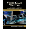 Video Game Writing: From Macro to Micro