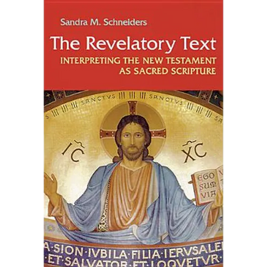 Revelatory Text: Interpreting the New Testament as Sacred Scripture
