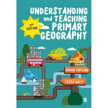 Understanding and Teaching Primary Geography