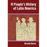 A People's History of Latin America