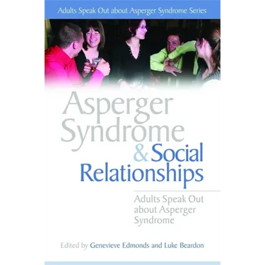 Asperger Syndrome and Social Relationships