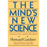 The Mind's New Science: A History of the Cognitive Revolution