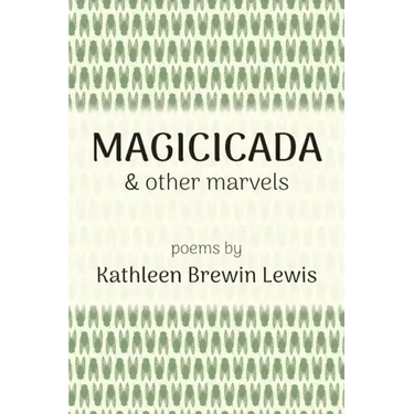 Magicicada and Other Marvels
