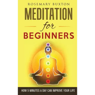 Meditation for Beginners: How 5 Minutes a Day Can Improve Your Life