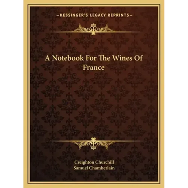 A Notebook for the Wines of France