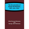 The Life and Letters of George John Romanes, M.A., LL.D., F.R.S.