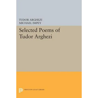 Selected Poems of Tudor Arghezi