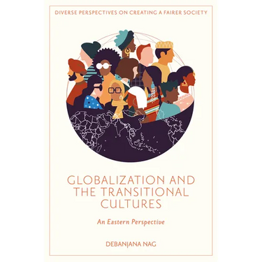 Globalization and the Transitional Cultures: An Eastern Perspective