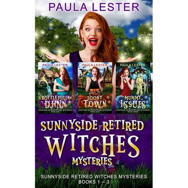 Sunnyside Retired Witches Community Cozy Mysteries: Books 1-3