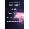 Conflict and Contest in Nietzsche's Philosophy