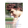 Autism: A New Perspective: Inside the Heart and Mind of a Non-Verbal Man
