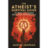 The Atheist's Survival Guide: 35 Ways to Combat Religious Intolerance