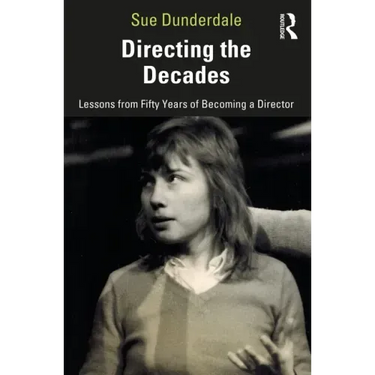 Directing the Decades: Lessons from Fifty Years of Becoming a Director