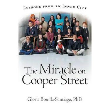 The Miracle on Cooper Street: Lessons from an Inner City