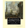 The golden book of the Dutch navigators (1916), by Hendrik Willem van Loon: Jan Huyghen van Linschoten (1563 - 8 February 1611) was a Dutch merchant,