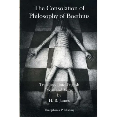 The Consolation of Philosophy of Boethius
