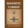 Magnetic Current