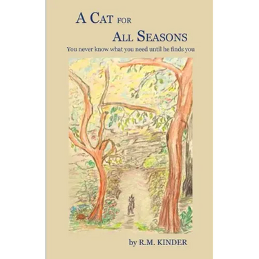 A Cat for All Seasons: You never know what you need until he finds you.