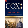 Cox: Personal Recollections of the Civil War-Siege of Knoxville, East Tennessee, Atlanta Campaign, the Nashville Campaign &