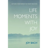 Life Moments with Joy