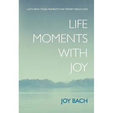 Life Moments with Joy