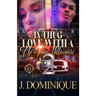 In Thug Love With A Chi-Town Millionaire 2