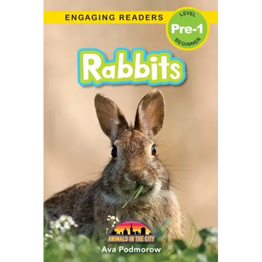 Rabbits: Animals in the City (Engaging Readers, Level Pre-1)