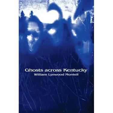 Ghosts Across Kentucky