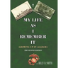 My Life as I Remember It: Growing Up in Alabama