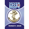 Never Give Up on Hope: Hope