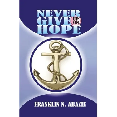 Never Give Up on Hope: Hope