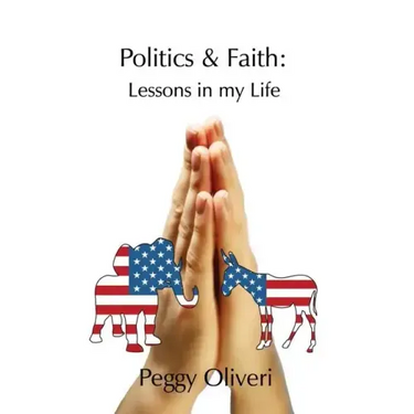 Politics and Faith: Lessons in my Life