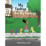 My Feelings Are My Feelings
