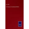Two Essays on Constitutional Reform