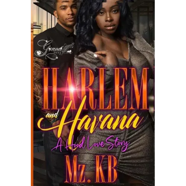 Harlem and Havana: A Hood Love Story