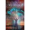 Life on the Mothership - Pleiadian Perspective on Ascension Book 2