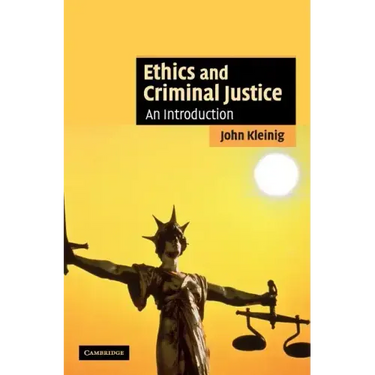 Ethics and Criminal Justice