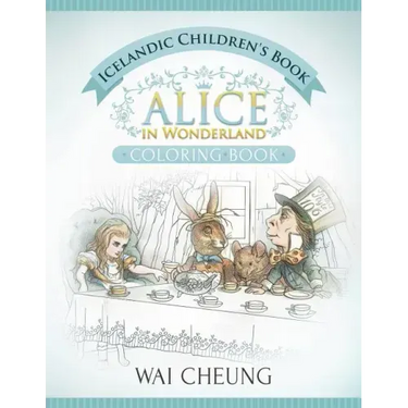 Icelandic Children's Book: Alice in Wonderland (English and Icelandic Edition)