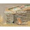 The Manger Mouse