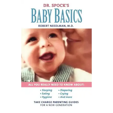 Dr. Spock's Baby Basics: Take Charge Parenting Guides