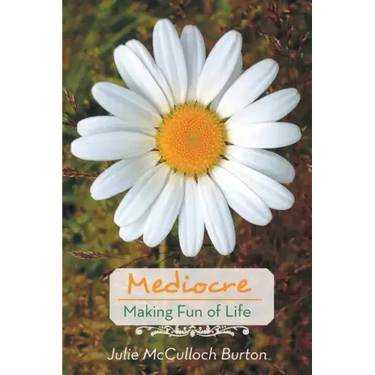Mediocre: Making Fun of Life