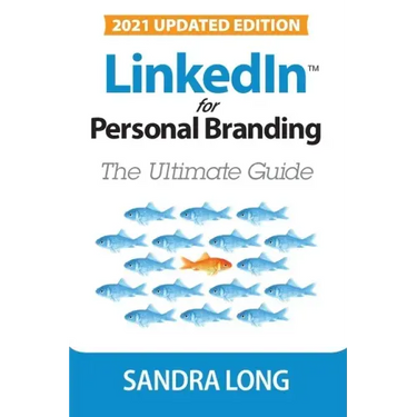 LinkedIn for Personal Branding: The Ultimate Guide