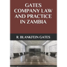 Gates Company Law and Practice in Zambia