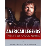 American Legends: The Life of Chuck Norris